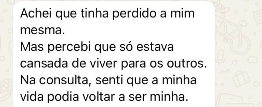 Depoimento: Senti que a minha vida podia voltar a ser minha.