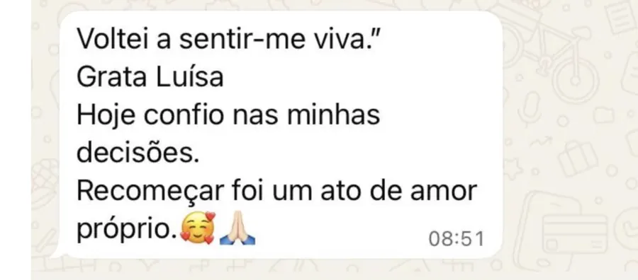 Depoimento: Voltei a sentir-me viva.